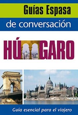 HUNGARO, GUIAS ESPASA DE CONVERSACIONES | 9788467027495 | Llibreria Aqualata | Comprar libros en catalán y castellano online | Comprar libros Igualada