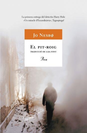PIT-ROIG (A TOT VENT 491) | 9788484372974 | NESBO, JO | Llibreria Aqualata | Comprar libros en catalán y castellano online | Comprar libros Igualada