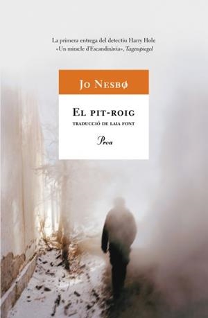 PIT-ROIG (A TOT VENT 491) | 9788484372974 | NESBO, JO | Llibreria Aqualata | Comprar libros en catalán y castellano online | Comprar libros Igualada