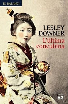 ULTIMA CONCUBINA, L' (BALANCI 586) | 9788429760309 | DOWNER, LESLEY | Llibreria Aqualata | Comprar llibres en català i castellà online | Comprar llibres Igualada