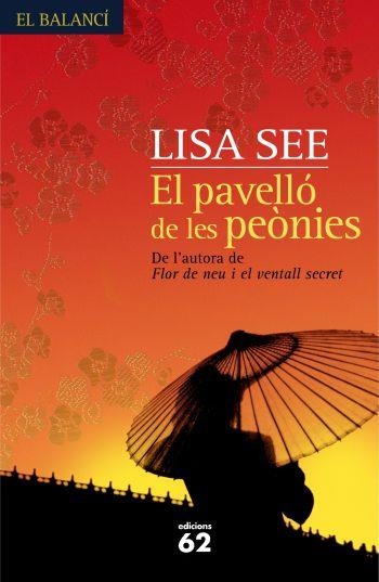 PAVELLO DE LES PEONIES, EL (BALANCI 587) | 9788429761191 | SEE, LISA | Llibreria Aqualata | Comprar libros en catalán y castellano online | Comprar libros Igualada