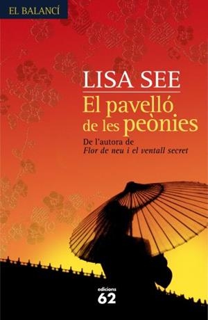 PAVELLO DE LES PEONIES, EL (BALANCI 587) | 9788429761191 | SEE, LISA | Llibreria Aqualata | Comprar llibres en català i castellà online | Comprar llibres Igualada