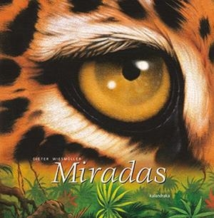 MIRADAS (ALBUM IL.TD) | 9788496388789 | WIESMULLER, DIETER | Llibreria Aqualata | Comprar libros en catalán y castellano online | Comprar libros Igualada