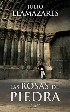 ROSAS DE PIEDRA, LAS | 9788420473826 | LLAMAZARES, JULIO | Llibreria Aqualata | Comprar llibres en català i castellà online | Comprar llibres Igualada