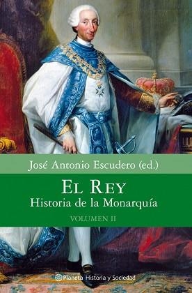 REY, EL. HISTORIA DE LA MORNARQUIA VOL. II | 9788408080640 | ESCUDERO, JOSE ANTONIO | Llibreria Aqualata | Comprar llibres en català i castellà online | Comprar llibres Igualada