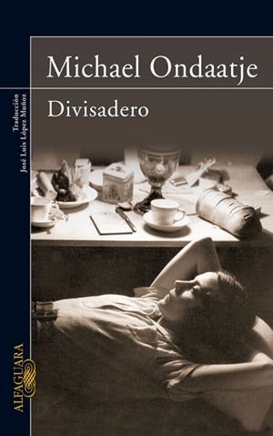 DIVISADERO | 9788420473444 | ONDAATJE, MICHAEL | Llibreria Aqualata | Comprar libros en catalán y castellano online | Comprar libros Igualada