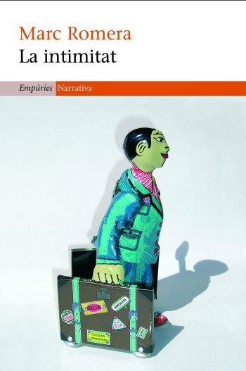 INTIMITAT, LA (NARRATIVA 322) | 9788497873000 | ROMERA, MARC | Llibreria Aqualata | Comprar libros en catalán y castellano online | Comprar libros Igualada
