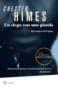CIEGO CON UNA PISTOLA, UN (BOLSILLO SERIE NEGRA) | 9788498671971 | HIMES, CHESTER | Llibreria Aqualata | Comprar libros en catalán y castellano online | Comprar libros Igualada