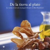 DE LA TIERRA AL PLATO | 9788498672251 | KOERPER, JOAQUIN | Llibreria Aqualata | Comprar libros en catalán y castellano online | Comprar libros Igualada