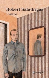 ALTRE, L' (LES ALES ESTESES 241) | 9788498672152 | SALADRIGAS, ROBERT | Llibreria Aqualata | Comprar libros en catalán y castellano online | Comprar libros Igualada