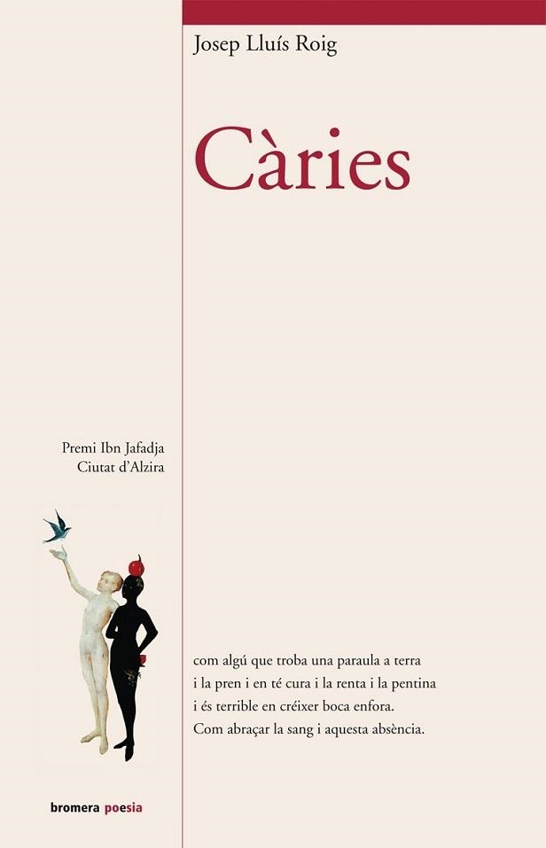 CARIES ((POESIA 78) | 9788498242713 | ROIG, JOSEP LLUIS | Llibreria Aqualata | Comprar llibres en català i castellà online | Comprar llibres Igualada