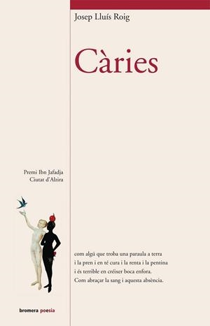 CARIES ((POESIA 78) | 9788498242713 | ROIG, JOSEP LLUIS | Llibreria Aqualata | Comprar llibres en català i castellà online | Comprar llibres Igualada