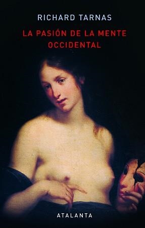 PASION DE LA MENTE OCCIDENTAL, LA | 9788493576318 | TARNAS, RICHARD | Llibreria Aqualata | Comprar libros en catalán y castellano online | Comprar libros Igualada