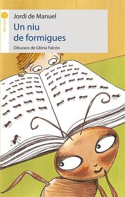 UN NIU DE FORMIGUES (LA FORMIGA GROGA 10) | 9788496726246 | DE MANUEL, JORDI | Llibreria Aqualata | Comprar libros en catalán y castellano online | Comprar libros Igualada