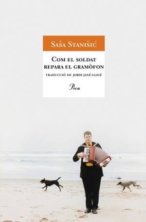 COM EL SOLDAT REPARA EL GRAMOFON (A TOT VENT 488) | 9788484372868 | STANISIC, SASA | Llibreria Aqualata | Comprar llibres en català i castellà online | Comprar llibres Igualada