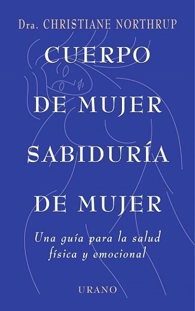 CUERPO DE MUJER, SABIDURIA DE MUJER | 9788479533397 | NORTHRUP, CHRISTIANE | Llibreria Aqualata | Comprar llibres en català i castellà online | Comprar llibres Igualada