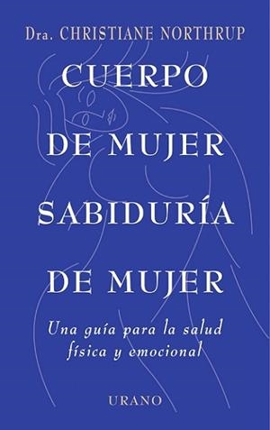 CUERPO DE MUJER, SABIDURIA DE MUJER | 9788479533397 | NORTHRUP, CHRISTIANE | Llibreria Aqualata | Comprar libros en catalán y castellano online | Comprar libros Igualada