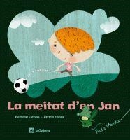 MEITAT D´EN JAN, LA (FADA MENTA) | 9788424628888 | LIENAS, GEMMA / FANLO, AFRICA | Llibreria Aqualata | Comprar libros en catalán y castellano online | Comprar libros Igualada