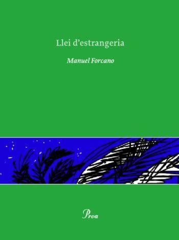 LLEI D'ESTRANGERIA (OSSA MENOR 300) | 9788484372738 | FORCANO, MANUEL | Llibreria Aqualata | Comprar llibres en català i castellà online | Comprar llibres Igualada