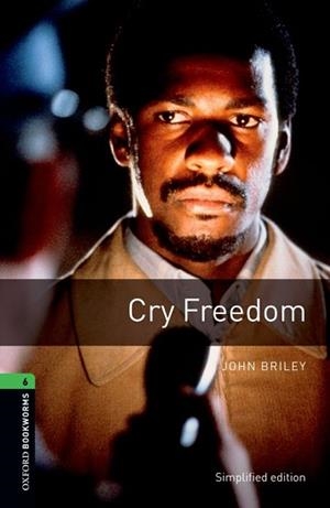 CRY FREEDOM (OBL 6) 2008 | 9780194792561 | BRILEY, JOHN | Llibreria Aqualata | Comprar libros en catalán y castellano online | Comprar libros Igualada