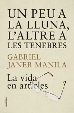 UN PEU A LA LLUNA. L´ALTRE A LES TENEBRES 758 | 9788466409223 | JANER MANILLA, GABRIEL | Llibreria Aqualata | Comprar llibres en català i castellà online | Comprar llibres Igualada