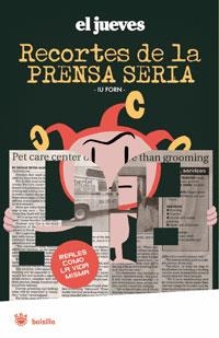 RECORTES DE LA PRENSA SERIA. EL JUEVES (RBA BOLSILLO) | 9788498672121 | FORN , IU | Llibreria Aqualata | Comprar libros en catalán y castellano online | Comprar libros Igualada
