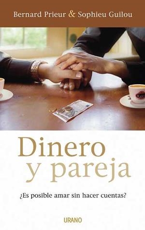 DINERO Y PAREJA | 9788479536718 | PRIEUR, BERNARD / GUILLOU, SPOHIE | Llibreria Aqualata | Comprar libros en catalán y castellano online | Comprar libros Igualada