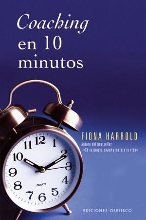 COACHING EN 10 MINUTOS | 9788497774611 | HARROLD, FIONA | Llibreria Aqualata | Comprar llibres en català i castellà online | Comprar llibres Igualada