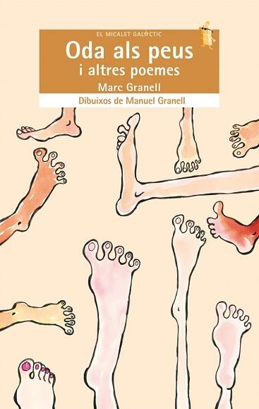 ODA ALS PEUS I ALTRES POEMES (MICALET GALACTIC CREMA 137) | 9788498243291 | GRANELL, MARC / GRANEL, MANEL | Llibreria Aqualata | Comprar llibres en català i castellà online | Comprar llibres Igualada