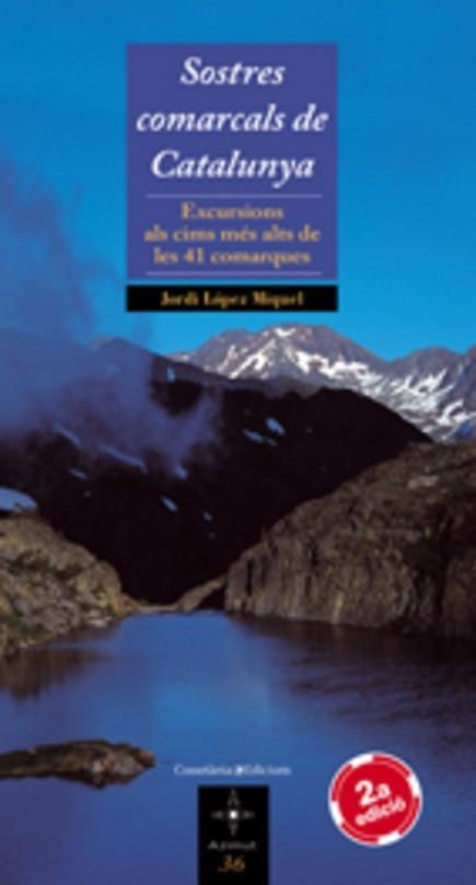 SOSTRES COMARCALS DE CATALUNYA. EXCURSIONS  (AZIMUT 36) | 9788497913683 | LOPEZ MIQUEL, JORDI | Llibreria Aqualata | Comprar llibres en català i castellà online | Comprar llibres Igualada