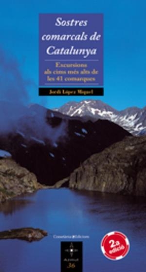 SOSTRES COMARCALS DE CATALUNYA. EXCURSIONS  (AZIMUT 36) | 9788497913683 | LOPEZ MIQUEL, JORDI | Llibreria Aqualata | Comprar llibres en català i castellà online | Comprar llibres Igualada