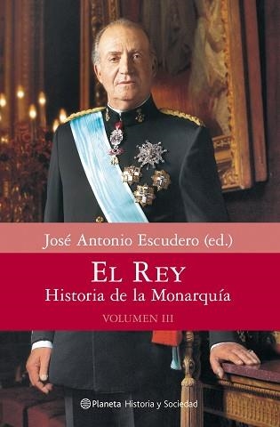 REY, EL. HISTORIA DE LA MONARQUIA. VOL. III | 9788408080657 | ESCUDERO, JOSE ANTONIO | Llibreria Aqualata | Comprar libros en catalán y castellano online | Comprar libros Igualada