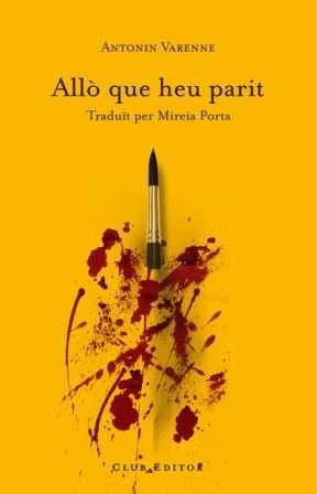 ALLO QUE HEU PARIT | 9788473291286 | VARENNE, ANTONIN | Llibreria Aqualata | Comprar llibres en català i castellà online | Comprar llibres Igualada