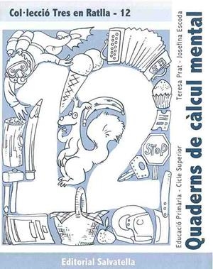 TRES EN RATLLA 12 QUADERNS DE CALCUL MENTAL | 9788484123415 | PRAT, TERESA | Llibreria Aqualata | Comprar libros en catalán y castellano online | Comprar libros Igualada