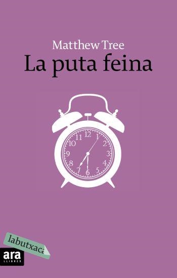 PUTA FEINA, LA (LABUTXACA) | 9788496863873 | TREE, MATTHEW | Llibreria Aqualata | Comprar llibres en català i castellà online | Comprar llibres Igualada