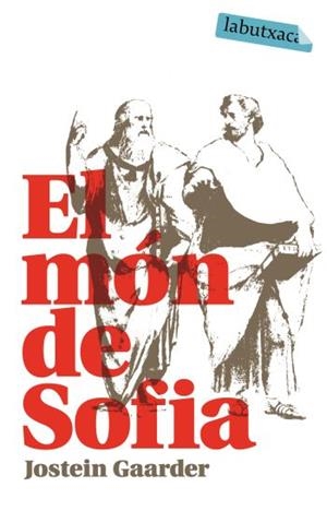 MON DE SOFIA, EL (LABUTXACA) | 9788496863668 | GAARDER, JOSTEIN | Llibreria Aqualata | Comprar libros en catalán y castellano online | Comprar libros Igualada