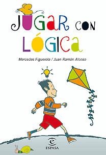 JUGAR CON LOGICA | 9788467028881 | FIGUEROLA, MERCEDES / ALONSO, JUAN RAMON | Llibreria Aqualata | Comprar libros en catalán y castellano online | Comprar libros Igualada