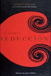 ARTE DE LA SEDUCCION, EL (EDICIÓN ABREVIADA) | 9788467028911 | GREENE, ROBERT | Llibreria Aqualata | Comprar llibres en català i castellà online | Comprar llibres Igualada