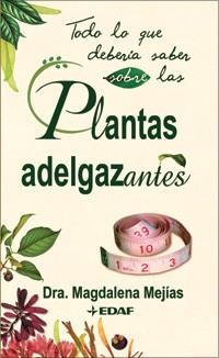 PLANTAS ADELGAZANTES | 9788441420533 | MEJIAS, MAGDALENA | Llibreria Aqualata | Comprar libros en catalán y castellano online | Comprar libros Igualada