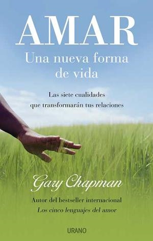 AMAR. UNA NUEVA FORMA DE VIDA | 9788479536763 | CHAPMAN, GARY | Llibreria Aqualata | Comprar libros en catalán y castellano online | Comprar libros Igualada