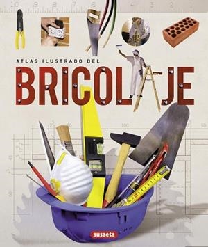 BRICOLAJE, ATLAS ILUSTRADO DEL | 9788430563739 | Llibreria Aqualata | Comprar llibres en català i castellà online | Comprar llibres Igualada