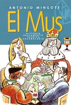 MUS, EL | 9788496748583 | MINGOTE, ANTONIO | Llibreria Aqualata | Comprar llibres en català i castellà online | Comprar llibres Igualada