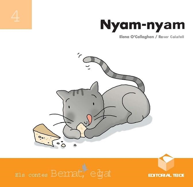 NYAM NYAM (EL GAT BERNAT) | 9788430701704 | O'CALLAGHAN, ELENA | Llibreria Aqualata | Comprar libros en catalán y castellano online | Comprar libros Igualada