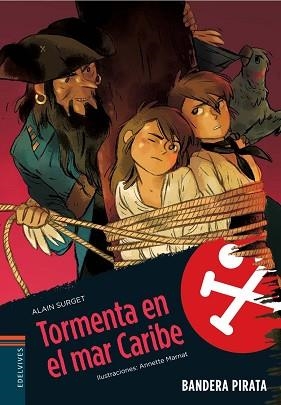 TORMENTA EN EL MAR CARIBE (BANDERA PIRATA 7) | 9788426367143 | SURGET, ALAIN | Llibreria Aqualata | Comprar libros en catalán y castellano online | Comprar libros Igualada