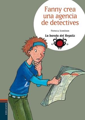 FANNY CREA UNA AGENCIA DE DETECTIVES (BANDA DEL REGALIZ 4) | 9788426367198 | SCHRODER, PATRICIA | Llibreria Aqualata | Comprar libros en catalán y castellano online | Comprar libros Igualada