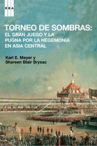 TORNEO DE SOMBRAS: EL GRAN JUEGO Y LA PUGNA POR LA HEGEMONIA | 9788498671827 | AA VV | Llibreria Aqualata | Comprar llibres en català i castellà online | Comprar llibres Igualada