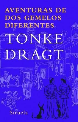 AVENTURAS DE DOS GEMELOS DIFERENTES (TRES EDADES 170) | 9788498411904 | DRAGT, TONKE | Llibreria Aqualata | Comprar libros en catalán y castellano online | Comprar libros Igualada