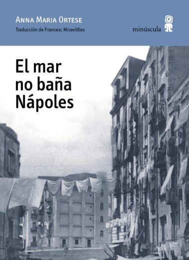 MAR NO BAÑA NAPOLES, EL (PAISAJES NARRADOS 26) | 9788495587428 | ORTESTE, ANNA MARIA | Llibreria Aqualata | Comprar llibres en català i castellà online | Comprar llibres Igualada