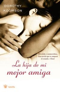 HIJA DE MI MEJOR AMIGA, LA (BOLSILLO) | 9788498672442 | KOOMSON, DOROTHY | Llibreria Aqualata | Comprar llibres en català i castellà online | Comprar llibres Igualada