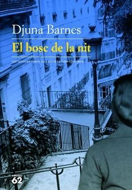 BOSC DE LA NIT, EL (MILLORS OBRES S.XX 178) | 9788429761054 | BARNES, DJUNA | Llibreria Aqualata | Comprar libros en catalán y castellano online | Comprar libros Igualada